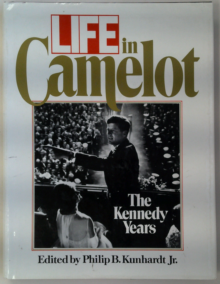 Life In Camelot: The Kennedy Years