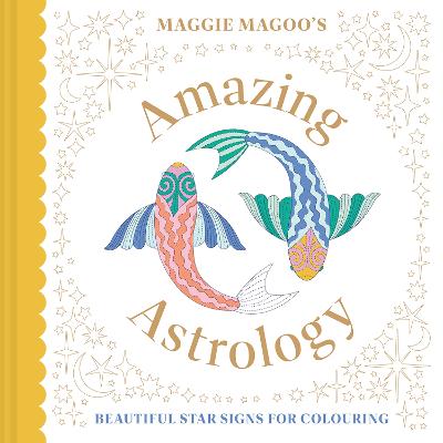 Maggie Magoo's Amazing Astrology: beautiful star signs for colouring