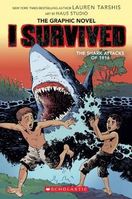I Survived the Shark Attacks of 1916: A Graphic Novel (I Survived
