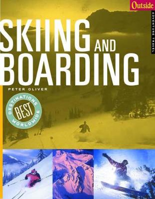 Outside Adventure Travel: Skiing and Boarding