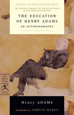 The Education of Henry Adams: An Autobiography