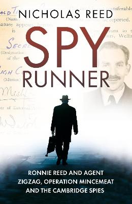 Spy Runner: Ronnie Reed and Agent Zigzag, Operation Mincemeat and the