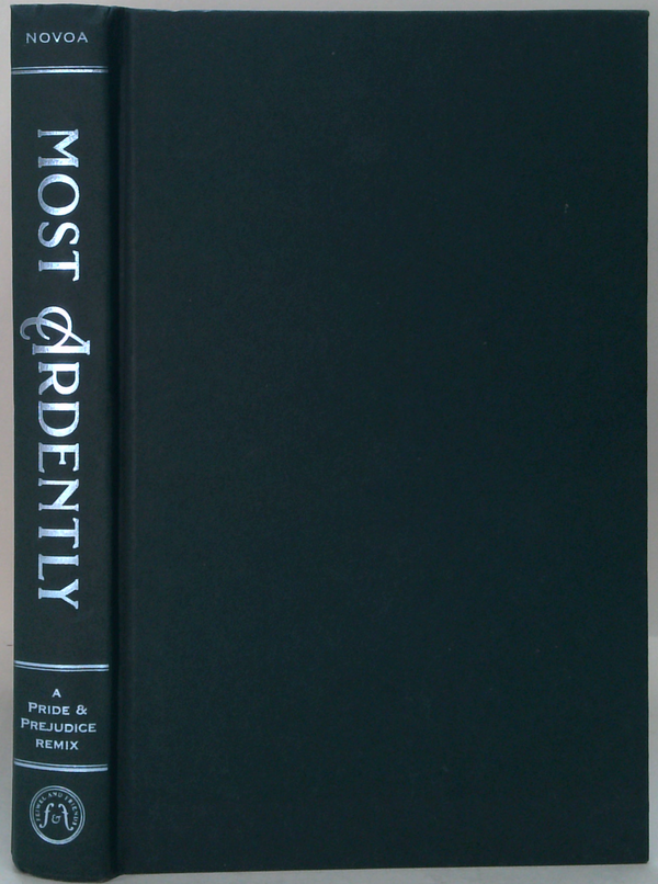 Most Ardently: A Pride & Prejudice Remix