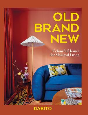 Old Brand New: Colourful Homes For Maximal Living