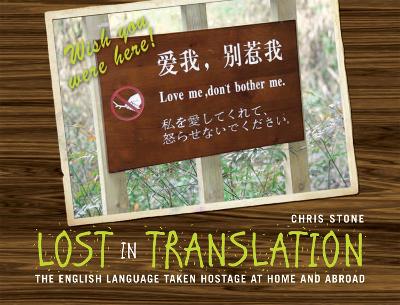 Lost in Translation: The English language taken hostage at home and