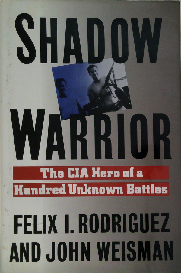 Shadow Warrior: The Cia Hero Of A Hundred Unknown Battles