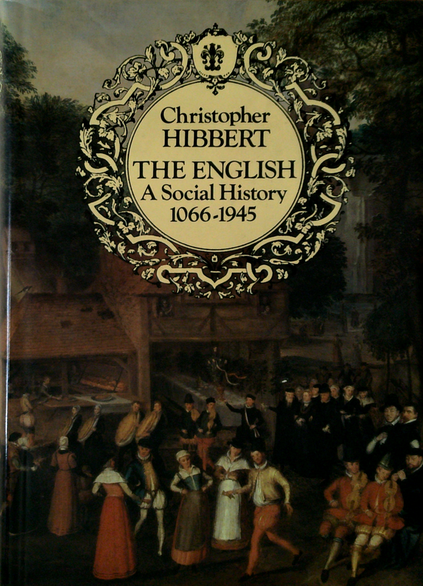 The English: A Social History 1066-1945