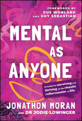 Mental As Anyone: A Toolkit for Surviving and Thriving on the Chaotic