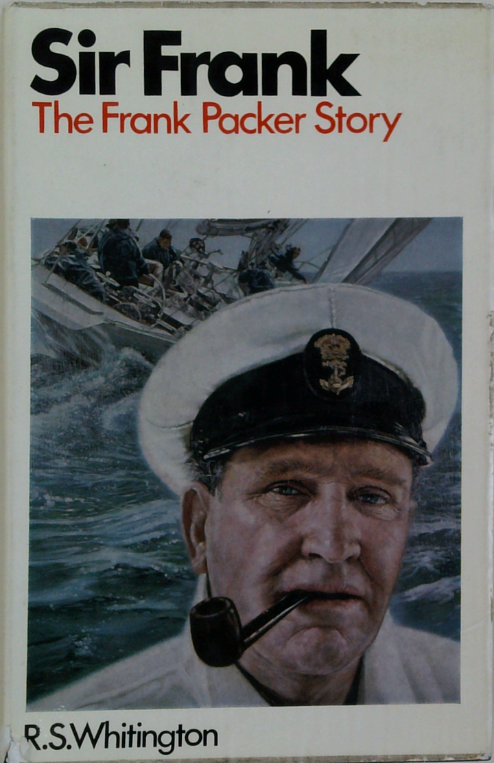 Sir Frank: The Frank Packer Story