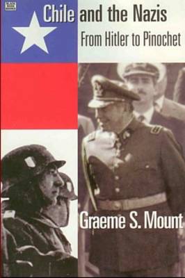 Chile And The Nazis - From Hitler to Pinochet