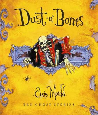 Dust 'n' Bones: Ten Ghost Stories