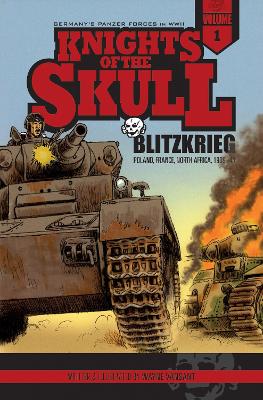 Knights of the Skull, Vol. 1: Germany's Panzer Forces in WWII,
