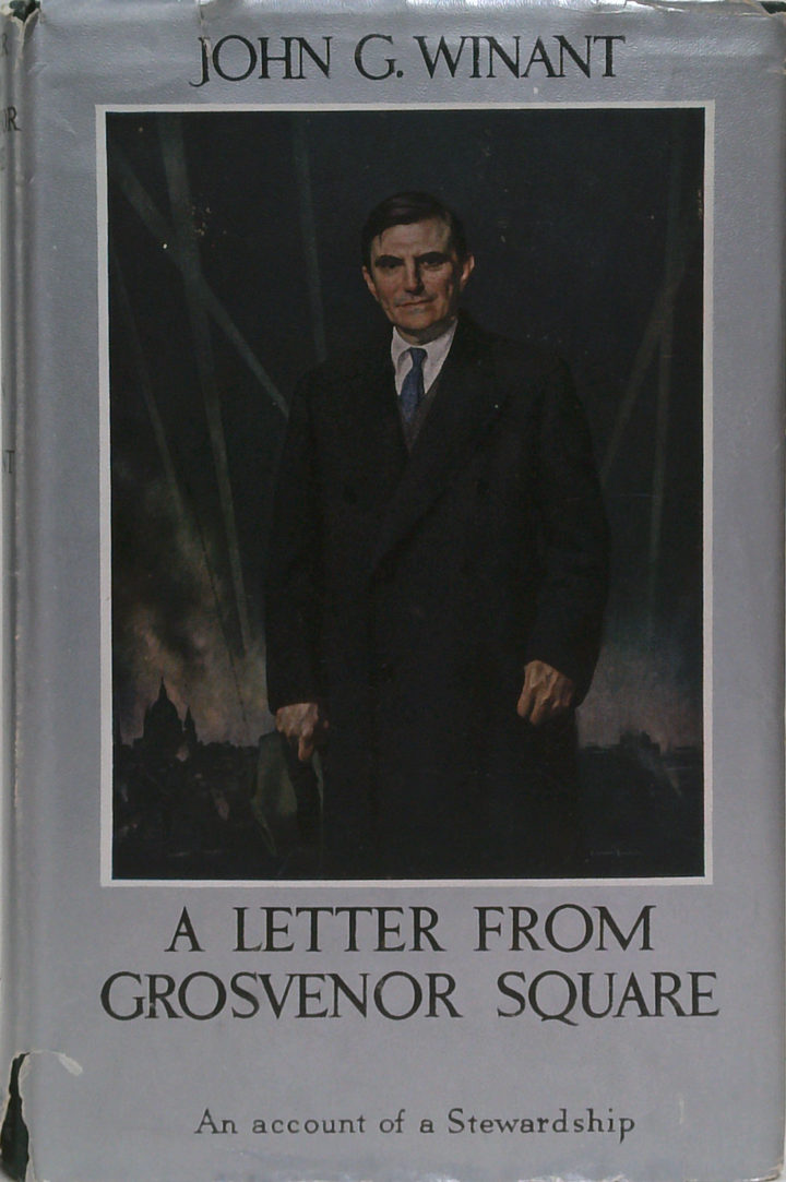 A Letter From Grosvenor Square: An Account Of A Stewardship