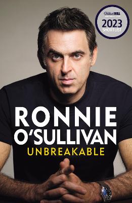 Unbreakable: The Instant Sunday Times Bestseller 'Reading this is like watching an O'Sullivan Break' Stephen Fry