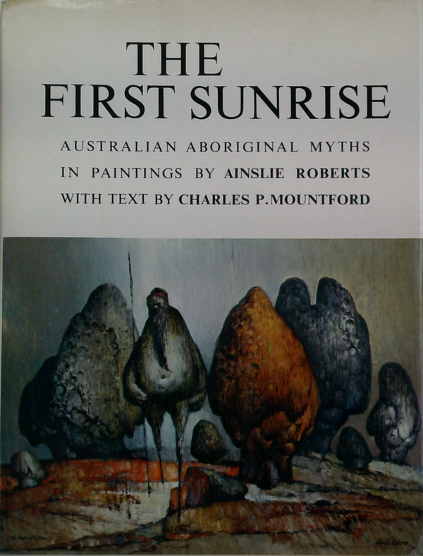 The First Sunrise: Australian Aboriginal Myths