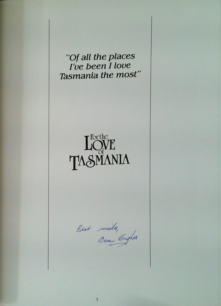 For The Love Of Tasmania (SIGNED)