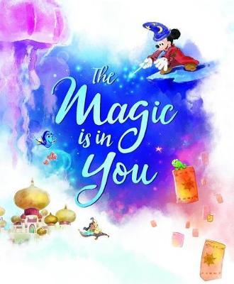 The Magic is in you (Disney)