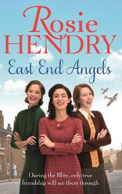 East End Angels: A heart-warming family saga about love and friendship
