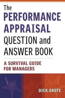The Performance Appraisal Question and Answer Book: A Survival Guide