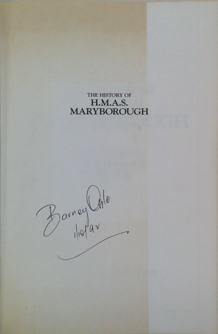The History Of H.M.A.S. Maryborough: Barney Ogle's Life On The Ocean Wave