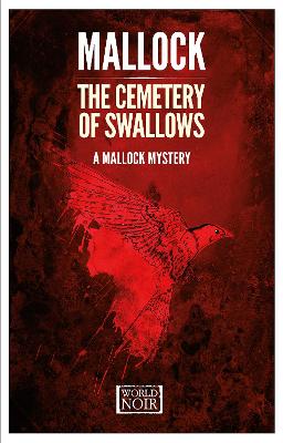 The Cemetery of Swallows: A Mallock Mistery
