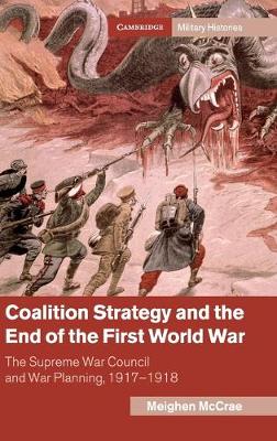 Coalition Strategy and the End of the First World War: The Supreme War