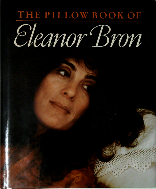 The Pillow Book Of Eleanor Bron
