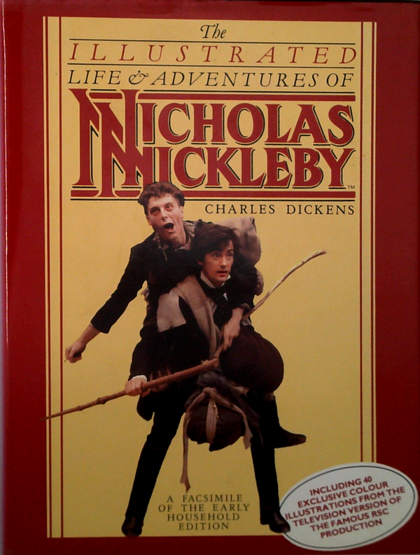 The Illustrated Life & Adventures Of Nicholas Nickleby