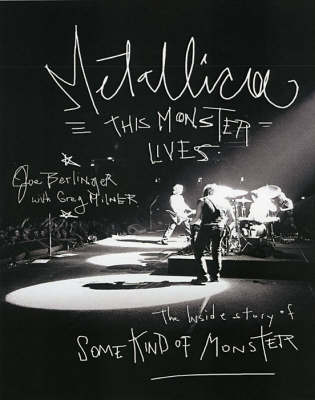 Metallica: This Monster Lives: The Inside Story of Some Kind of