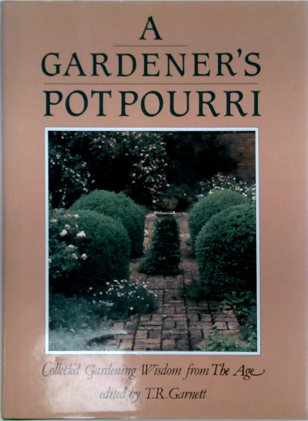 A Gardener's Potpourri