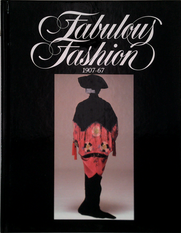 Fabulous Fashion 1907-67
