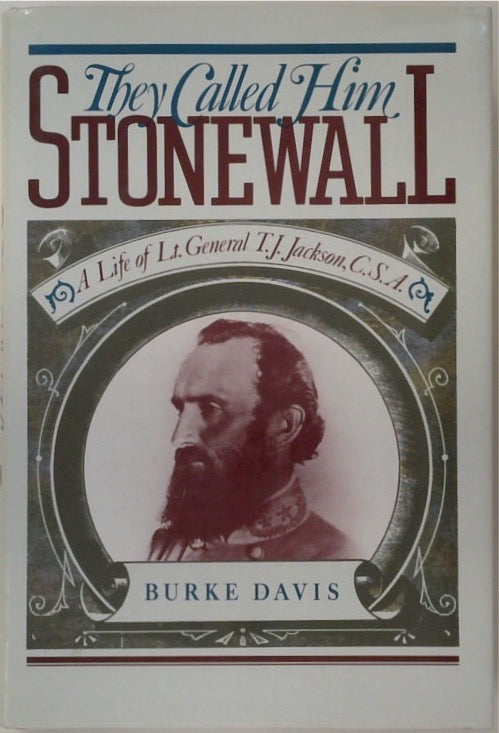 They Called Him Stonewall