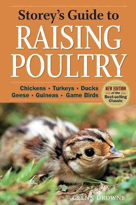 Storey's Guide to Raising Poultry, 4th Edition: Chickens, Turkeys,