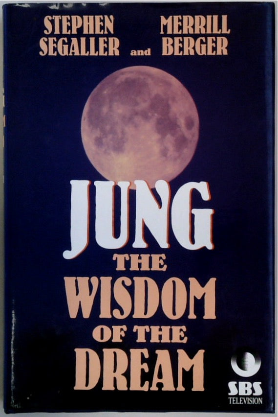 Wisdom of the Dream: The World of C. G. Jung