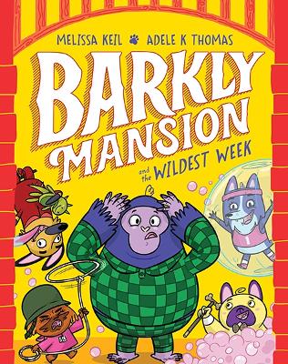 Barkly Mansion and the Wildest Week: Barkly Mansion #2: Volume 2