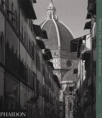 Florence: The City and Its Architecture