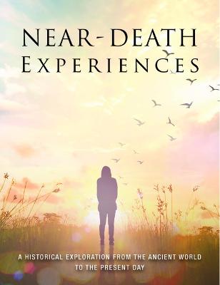Near-Death Experiences: A Historical Exploration from the Ancient