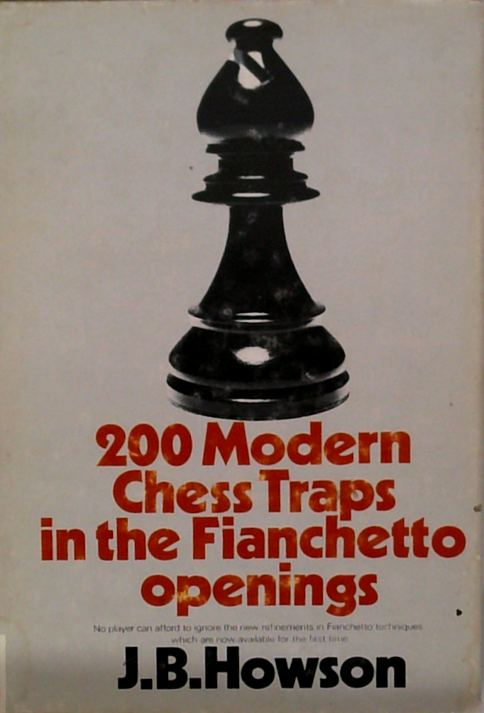 200 Modern Chess Traps In The Fianchetto Openings