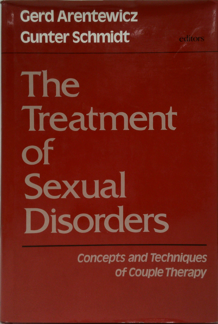 The Treatment Of Sexual Disorders: Concepts And Techniques Of Couple Therapy
