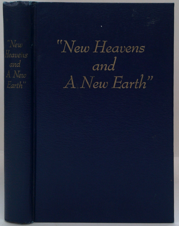 New Heavens And A New Earth