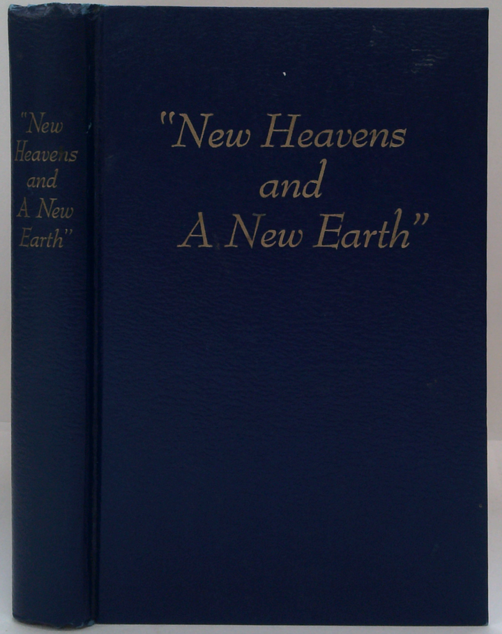 New Heavens And A New Earth