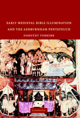 Early Medieval Bible Illumination and the Ashburnham Pentateuch