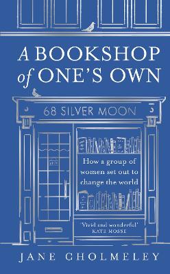 A Bookshop of One's Own: How a group of women set out to change the