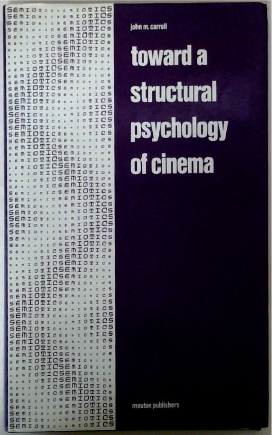 Toward A Structural Psychology of Cinema