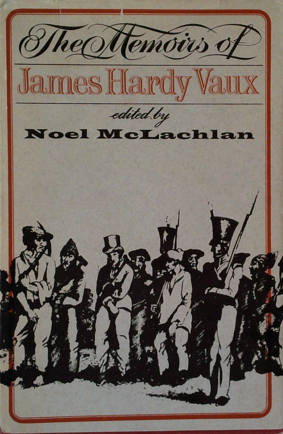 The Memoirs Of James Hardy Vaux: Including His Vocabulary Of The Flash ...