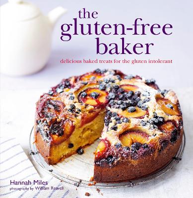 The Gluten-free Baker: Delicious Baked Treats for the Gluten