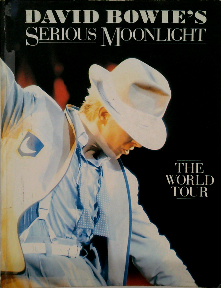 David Bowie's Serious Moonlight: The World Tour