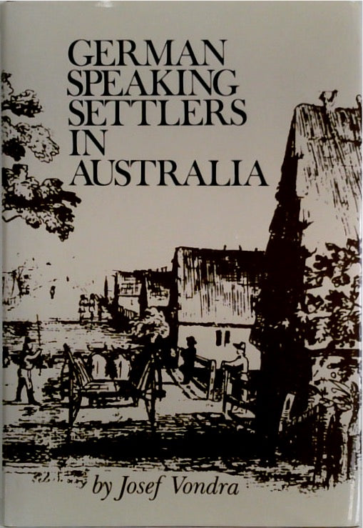 German Speaking Settlers in Australia