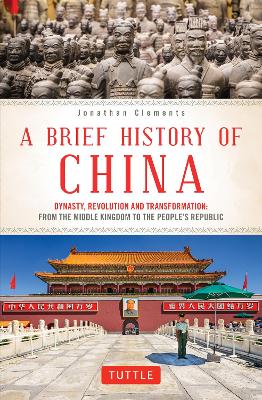 A Brief History of China: Dynasty, Revolution and Transformation: From