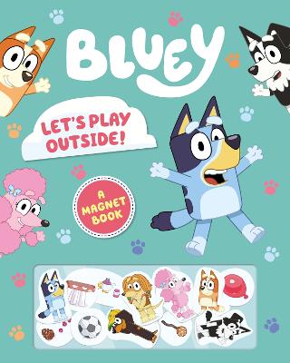 Bluey: Let's Play Outside!: Magnet Book